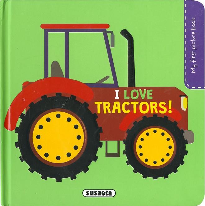 I love tractors! | 9788467779677 | Pilar Campos