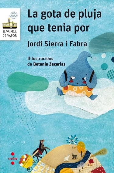 La gota de pluja que tenia por | 9788466142267 | Jordi Sierra i Fabra ; Betania Zacarias