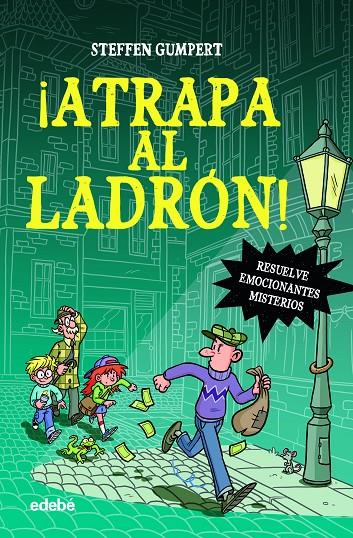 ¡Atrapa al ladrón! | 9788468357232 | Steffen Gumper