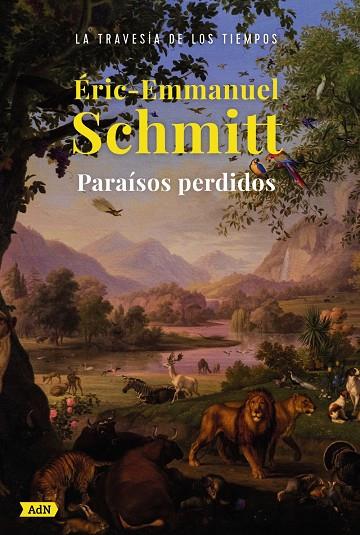 Paraísos perdidos | 9788413626925 | Eric-Emmanuel Schmitt