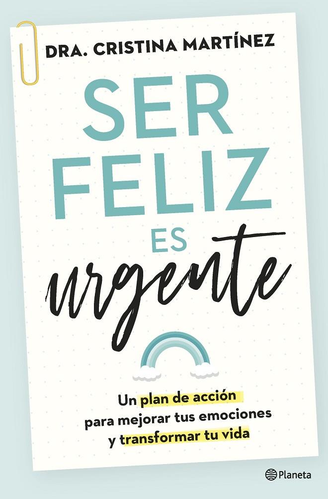 Ser feliz es urgente | 9788408266808 | Cristina Martínez