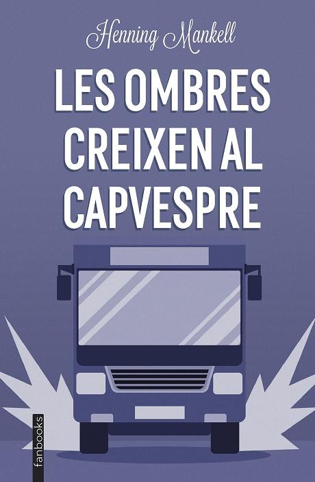 Les ombres creixen al capvespre | 9788419150196 | Henning Mankell