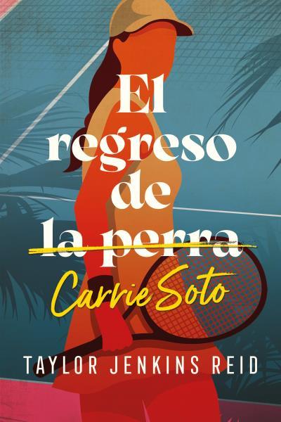 El regreso de Carrie Soto | 9788419030030 | Taylor Jenkins Reid