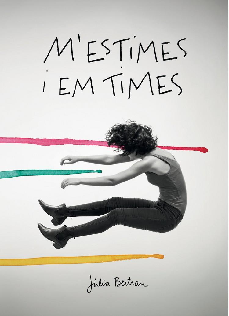 M'estimes i em times | 9788416670154 | Júlia Bertran