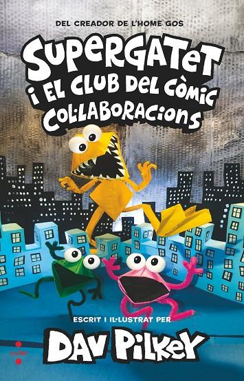 Supergatet i el Club del Còmic : Col·laboracions | 9788466154253 | Dav Pilkey