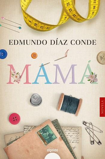 Mamá | 9788491898207 | Edmundo Díaz Conde