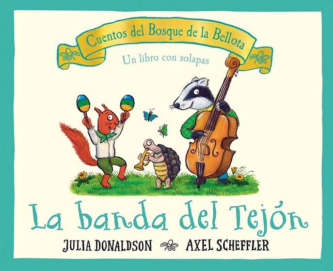 La banda del Tejón | 9788426147691 | Julia Donaldson ; Axel Scheffler