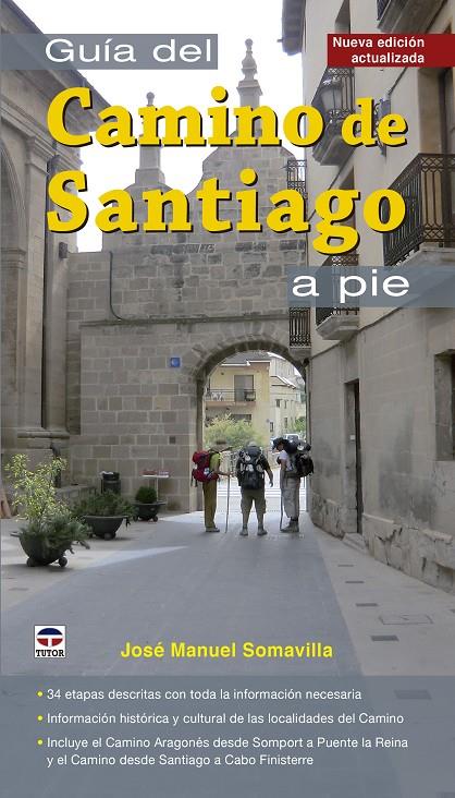 Guía del Camino de Santiago a pie | 9788416676026 | José Manuel Somavilla