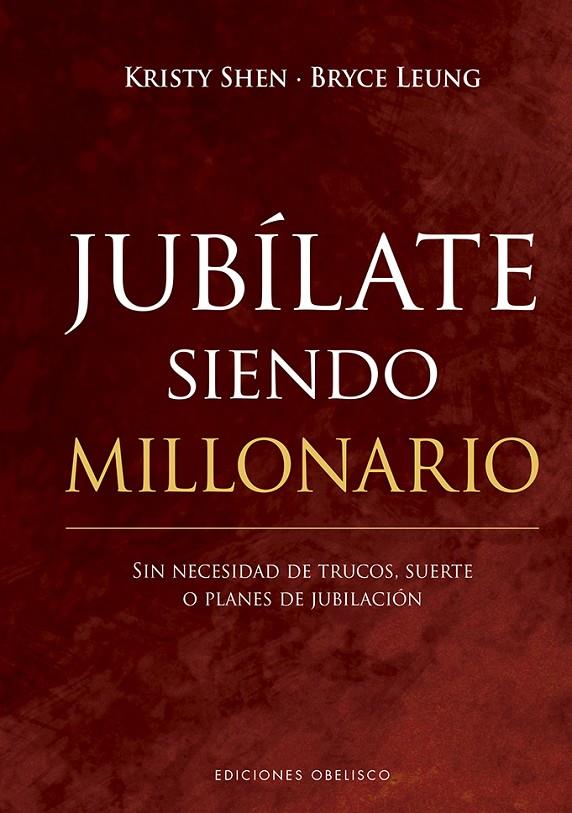 Jubílate siendo millonario | 9788491118411 | Kristy Shen ; Bruce Leung