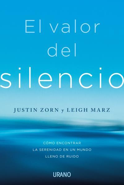 El valor del silencio | 9788417694913 | Justin Zorn ; Leigh Marz