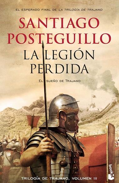 La legión perdida (Trilogía de Trajano; 3) | 9788408176374 | Santiago Posteguillo