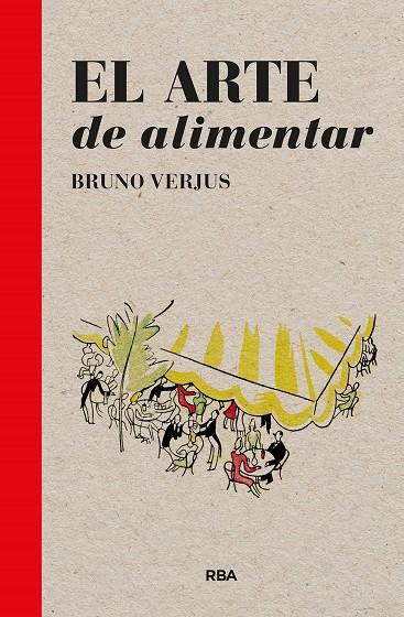 El arte de alimentar | 9788411320887 | Bruno Verjus