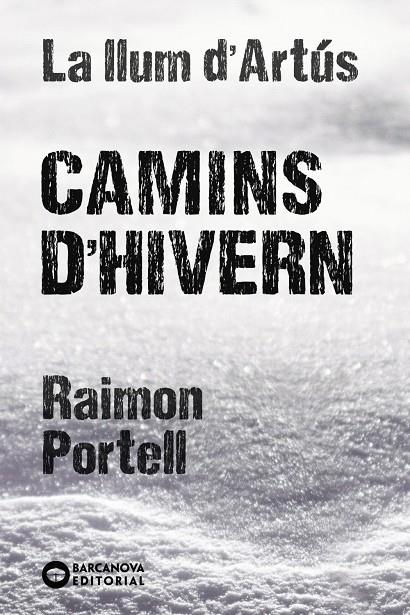 Camins d'hivern (La llum d'Artús; 3) | 9788448947712 | Raimon Portell