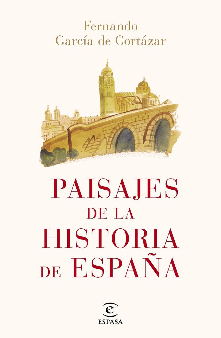 Paisajes de la historia de España | 9788467052466 | Fernando García de Cortázar