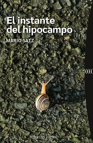 El instante del hipocampo | 9788419783042 | Mario Satz