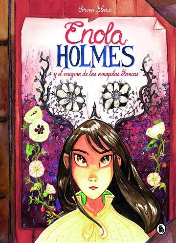 Enola Holmes y el enigma de las amapolas blancas | 9788402422989 | Serena Blasco