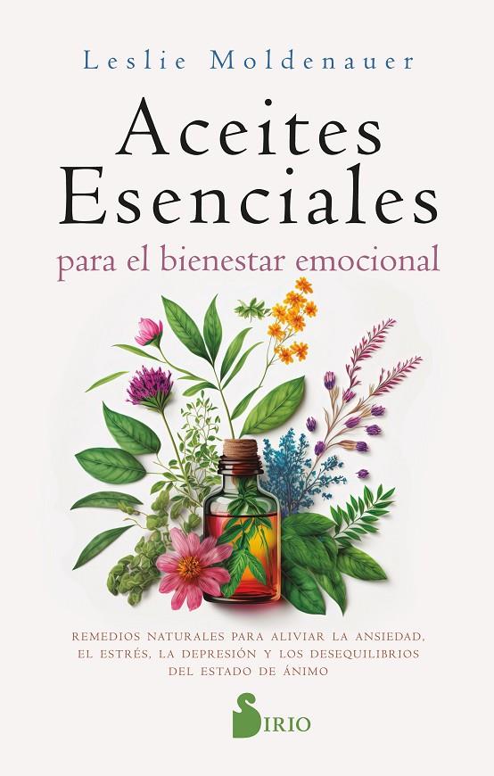 Aceites esenciales para el bienestar emocional | 9788419685056 | Leslie Moldenauer