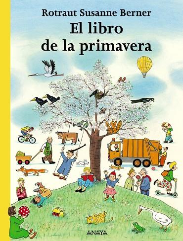 El libro de la primavera | 9788466745260 | Rotraut Susanne Berner