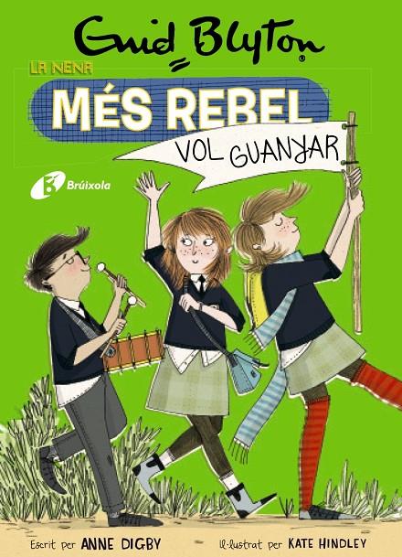 La nena més rebel vol guanyar | 9788499063492 | Anne Digby ; Kate Hindley