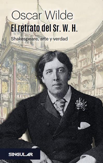 El retrato del Sr. W. H. | 9788494883194 | Oscar Wilde