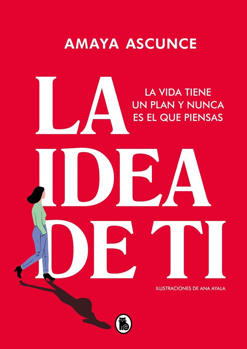 La idea de ti | 9788402426598 | Amaya Ascunce