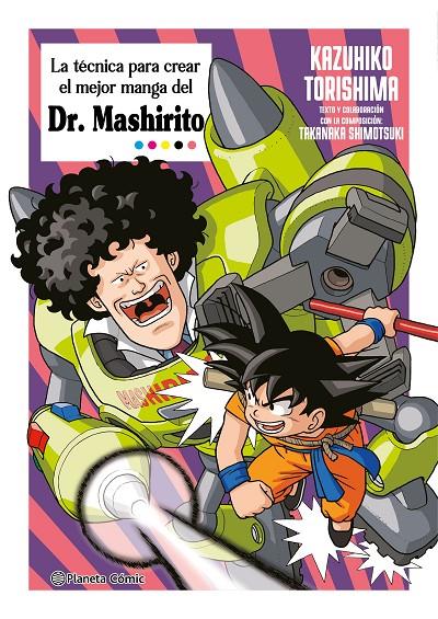 La técnica para crear el mejor manga del Dr. Mashirito | 9788411615600 | Kazuhiko Torishima