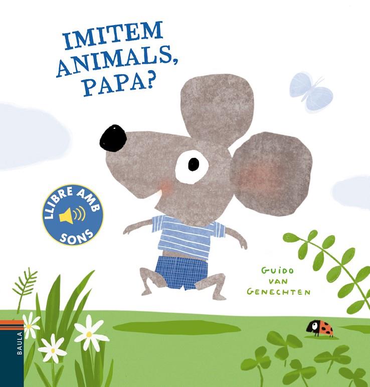 Imitem animals, papa? | 9788447941780 | Guido Van Genechten