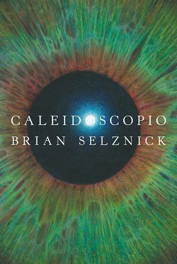 Caleidoscopio | 9788413922027 | Brian Selznick