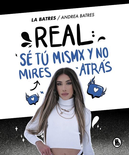 Real : sé tú misma y no mires atrás | 9788402425379 | Andrea Batres