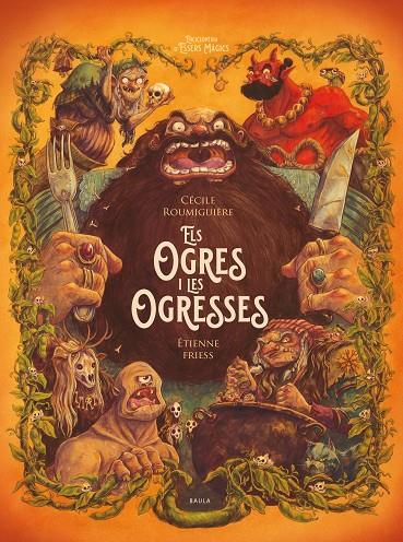 Els ogres i les ogresses | 9788447953264 | Cécile Roumiguière ; Étienne Friess