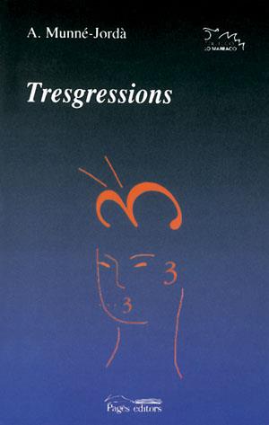 Tresgressions | 9788497790994 | Antoni Munné-Jordà