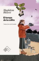 El temps de la collita | 9788419515223 | Magdalena Blazevic