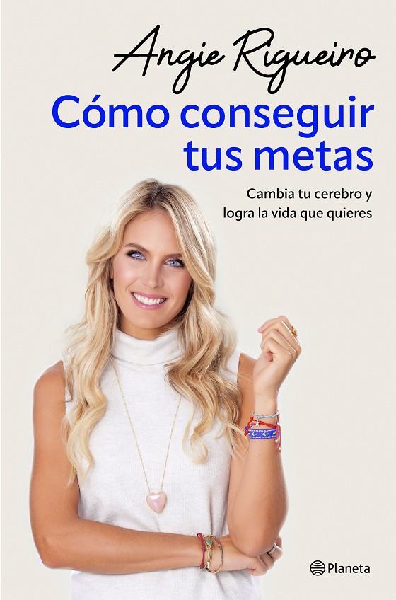 Cómo conseguir tus metas | 9788408284697 | Angie Rigueiro