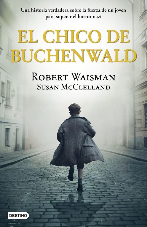 El chico de Buchenwald | 9788408243236 | Robert Waisman ; Susan McClelland