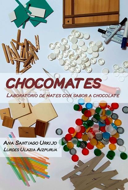 Chocomates | 9788412459449 | Ana Santiago Urkijo ; Lurdes Ulazia Aizpurua