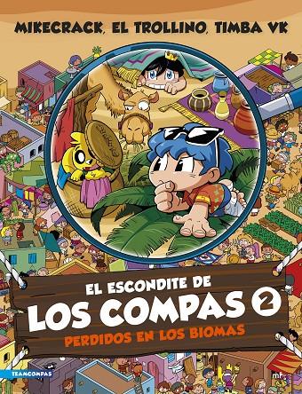 El escondite de Los Compas 2 : Perdidos en los biomas | 9788427052192 | Mikecrack ; El Trollino ; Timba Vk