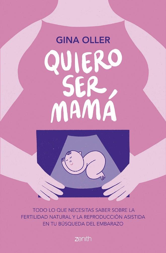 Quiero ser mamá | 9788408281450 | Gina Oller