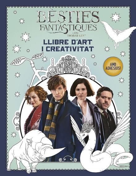 Bèsties fantàstiques i on trobar-les : llibre d'art i creativitat | 9788491372448