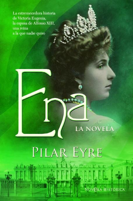 Ena : la novela | 9788413847863 | Pilar Eyre