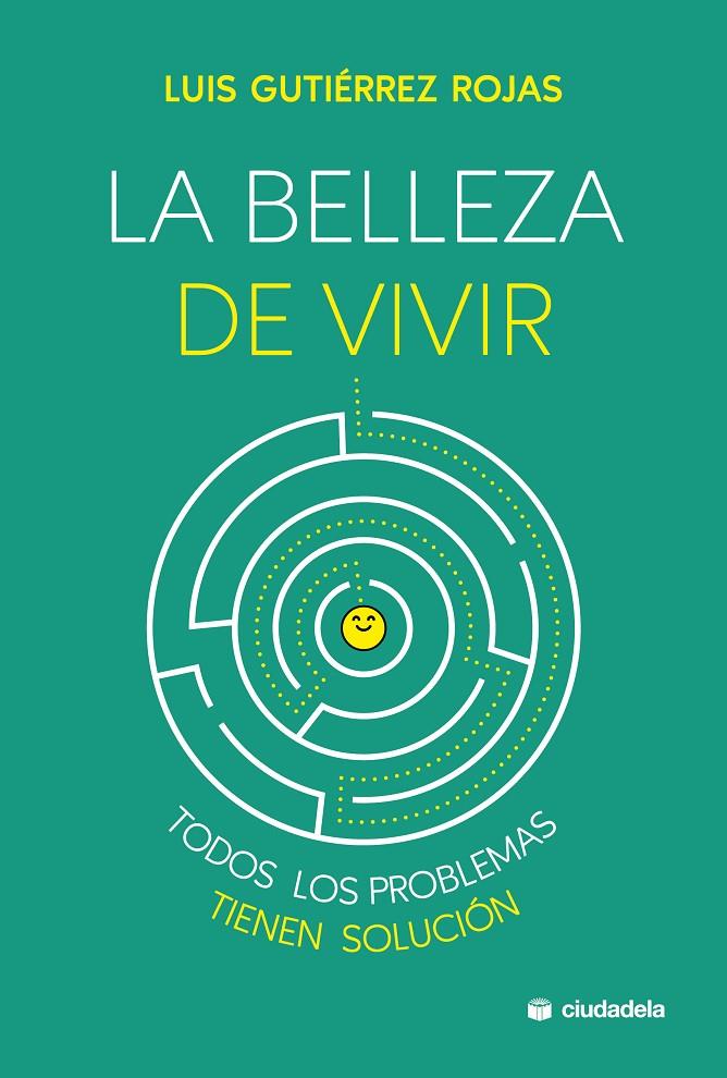 La belleza de vivir | 9788415436461 | Luis Gutiérrez Rojas