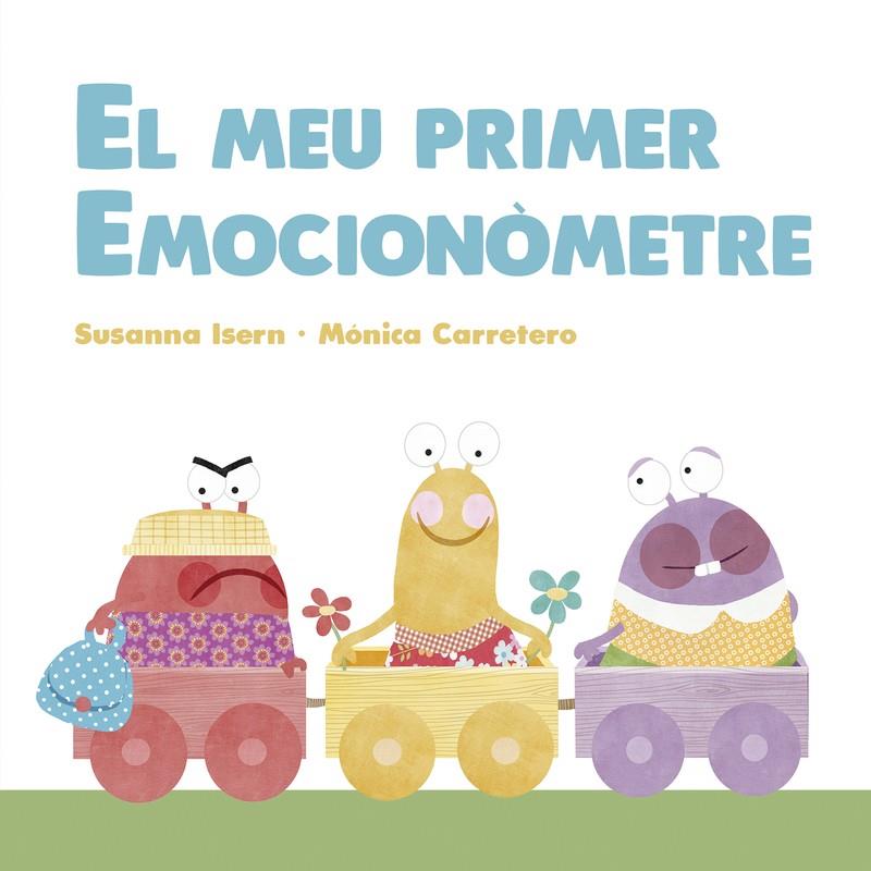 El meu primer emocionòmetre | 9788418599163 | Susanna Isern ; Mònica Carretero