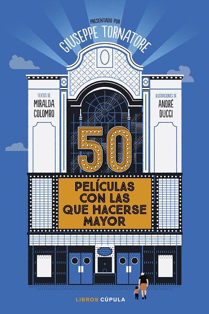 50 películas con las que hacerse mayor | 9788448040567 | Giuseppe Tornatore ; Miralda Colombo ; André Ducci