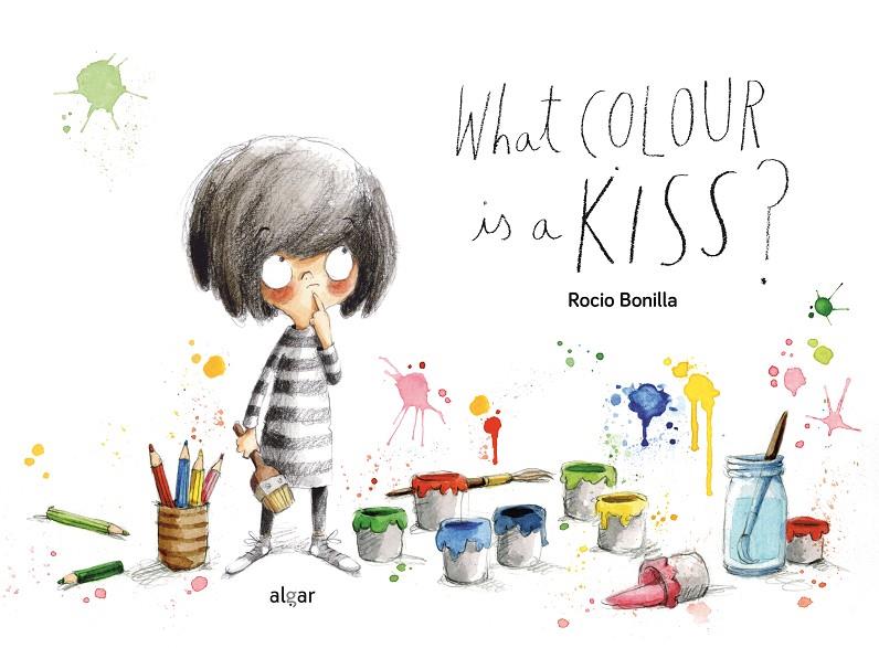 What colour is a kiss? | 9788491425052 | Rocio Bonilla