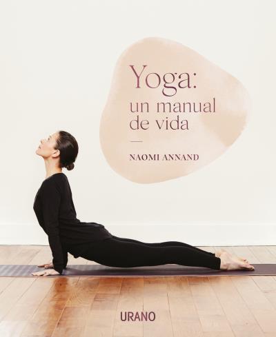 Yoga : un manual de vida | 9788417694388 | Naomi Annand