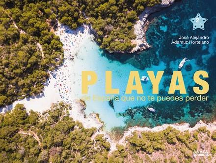 Playas de España que no te puedes perder | 9788491584766 | José Alejandro Adamuz Hortelano