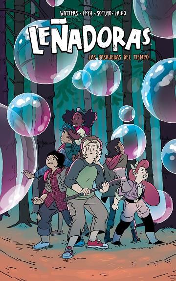 Las pasajeras del tiempo (Leñadoras; 6) | 9788412235876 | Shannon Watters ; Kat Leyh ; Dozerdraws