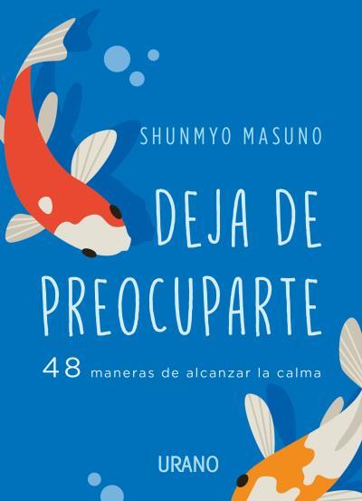 Deja de preocuparte | 9788417694852 | Shunmyo Masuno