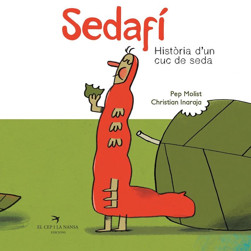 Sedafí : història d'un cuc de seda | 9788417756185 | Pep Molist ; Christian Inaraja