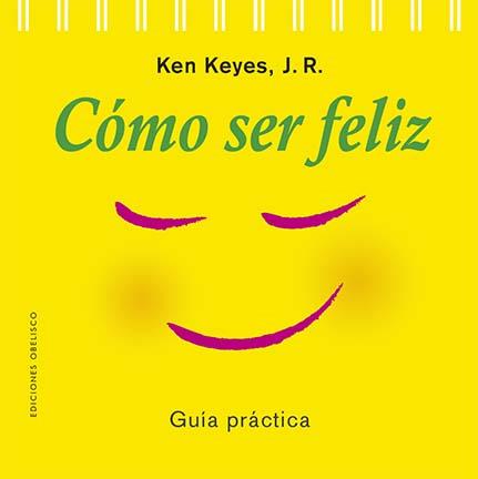 Cómo ser feliz | 9788411720069 | Ken Keyes <jr.