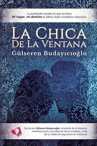 La chica de la ventana (Mi hogar, mi destino) | 9788418412820 | Gülseren Budayicioglu